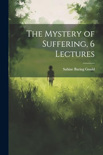 The Mystery of Suffering, 6 Lectures