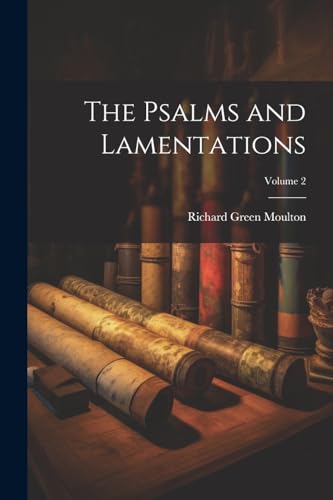 The Psalms and Lamentations; Volume 2