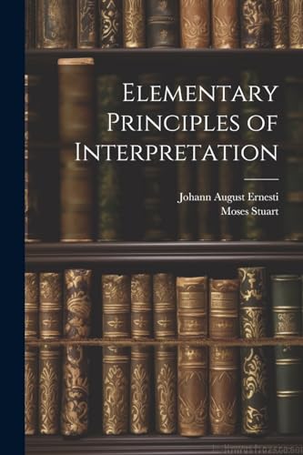 Elementary Principles of Interpretation