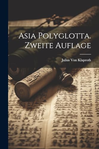 Asia Polyglotta. Zweite Auflage