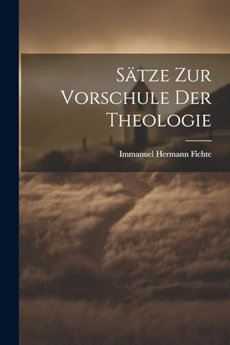 S?tze Zur Vorschule Der Theologie