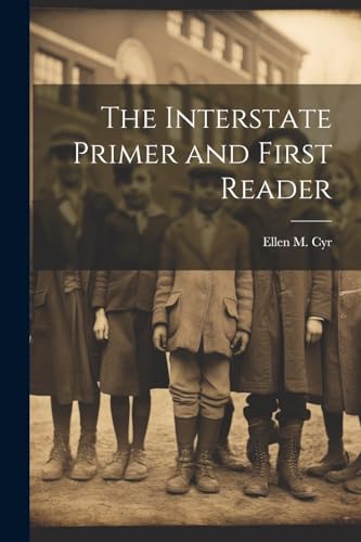 The Interstate Primer and First Reader