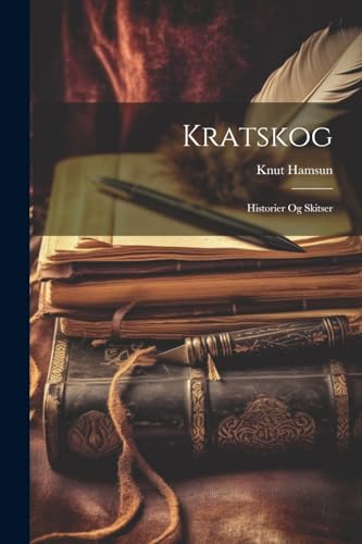 Kratskog: Historier Og Skitser