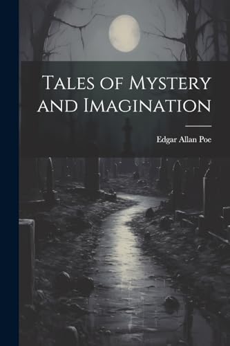 Tales of Mystery and Imagination