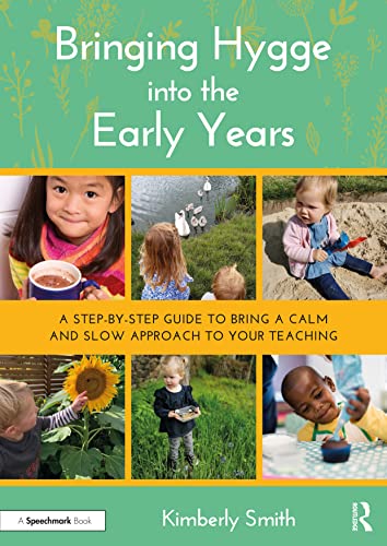 Kimberly Smith - Bringing Hygge into the Early Years : A Step-by-Step image 1
