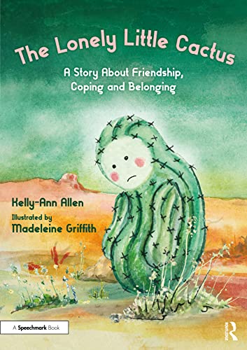 Kelly-Ann Allen - Lonely Little Cactus : A Story About Friendship, Cop image 1