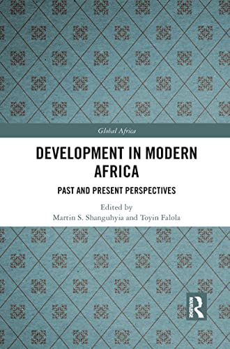 Development In Modern Africa: Past and Present Perspectives