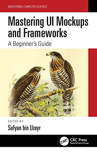 Mastering UI Mockups and Frameworks : A Beginner's Guide - Hardbac image 1