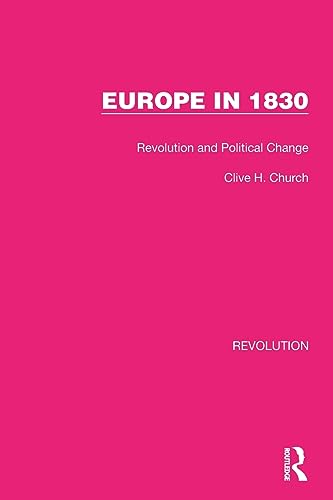 Europe in 1830: Revolution and Political Change