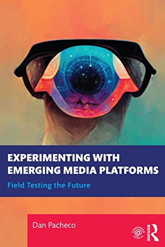 Dan Pacheco - Experimenting with Emerging Media Platforms : Field Test image 1