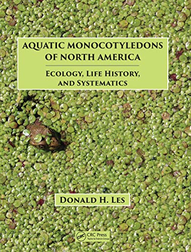 Aquatic Monocotyledons of North America: Ecology, Life History, and Systematics