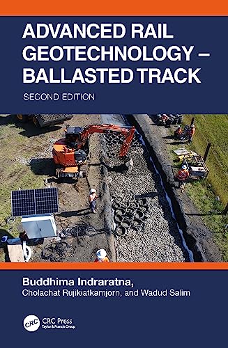 Advanced Rail Geotechnology - Ballasted Track