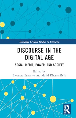 Discourse in the Digital Age: Social Media, Power, and Society