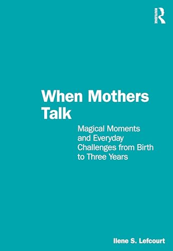 Ilene S. Lefcourt - When Mothers Talk : Magical Moments and Everyday C image 1