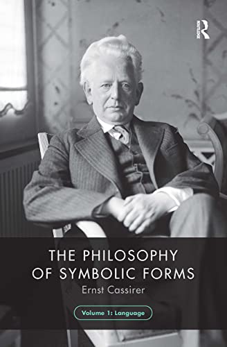 The Philosophy of Symbolic Forms, Volume 1 : Language