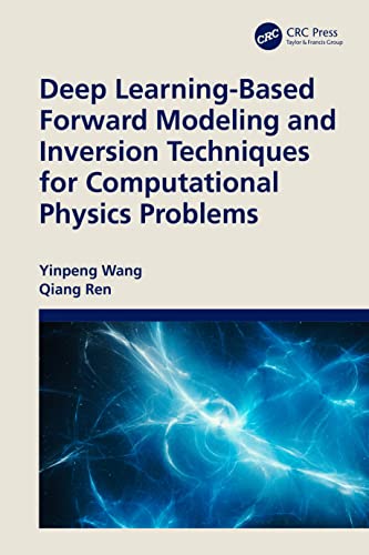 Qiang Ren - Deep Learning-Based Forward Modeling and Inversion Techniq