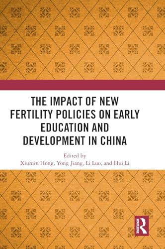 The Impact of New Fertility Policies on Early Education and Development in China