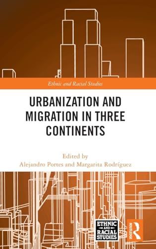 Urbanization and Migration in Three Continents