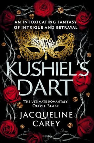Jacqueline Carey - Kushiel's Dart : A Fantasy Romance Full of Magi image 1