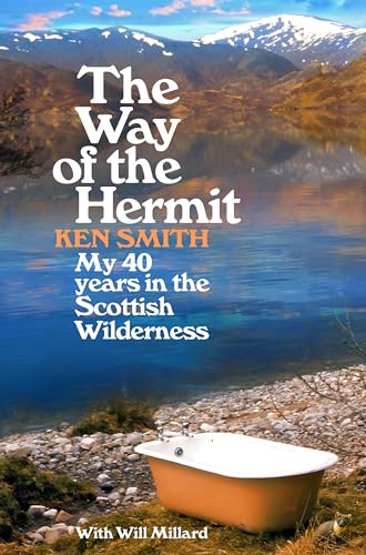 Will Millard - Way of the Hermit : My 40 years in the Scottish Wildern image 1