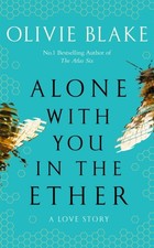 Olivie Blake - Alone With You in the Ether : A love story like no othe image 1