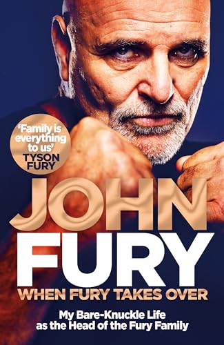 John Fury - When Fury Takes Over : Life, the Furys and Me - Hardback image 1