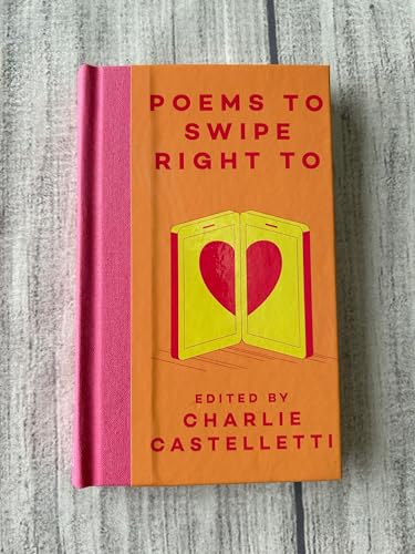 Poems to Swipe Right To : A Collection of Classic Poems to Help You Na image 2
