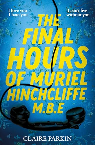 Claire Parkin - Final Hours of Muriel Hinchcliffe M.B.E : A delicious image 1
