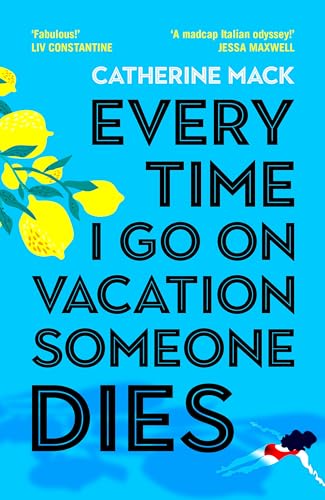 Catherine Mack - Every Time I Go on Vacation, Someone Dies : Escape to image 1