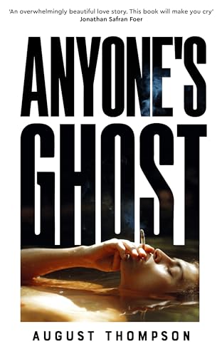 August Thompson - Anyone's Ghost - Hardback image 1