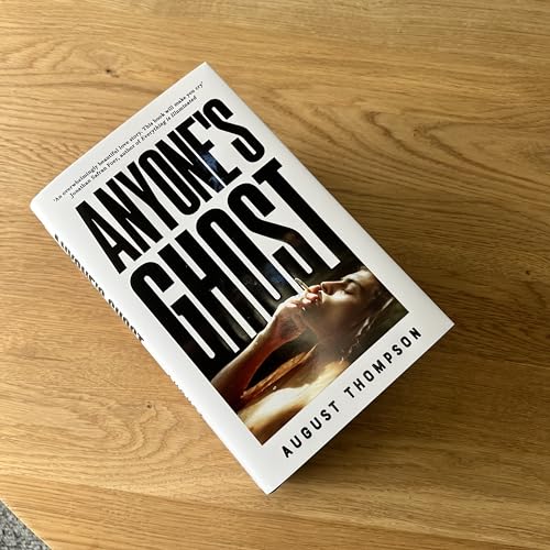August Thompson - Anyone's Ghost - Hardback image 2