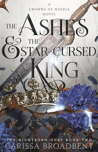 Carissa Broadbent - Ashes and the Star-Cursed King - Hardback image 1