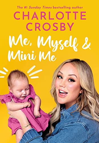 Charlotte Crosby - Me, Myself and Mini Me - Hardback image 1