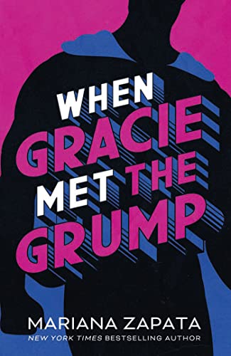 Mariana Zapata - When Gracie Met The Grump : From the author of the se image 1