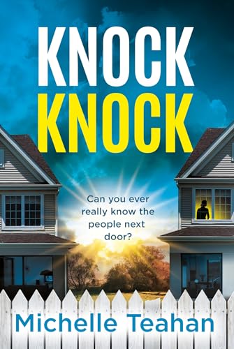 Michelle Teahan - Knock Knock : An addictive and unmissable thriller w image 1