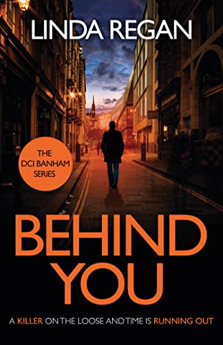 Linda Regan - Behind You : A gritty and fast-paced British detective c image 1