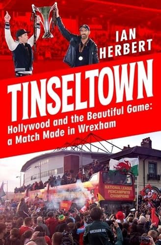 Ian Herbert - Tinseltown : Hollywood and the Beautiful Game - a Match image 1