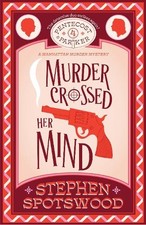 Stephen Spotswood - Murder Crossed Her Mind : Pentecost & Parker 4 - P image 1