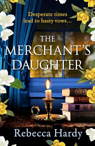 Rebecca Hardy - Merchant's Daughter : An enchanting historical mys image 1