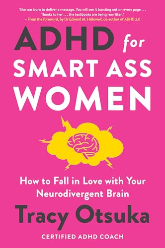 Tracy Otsuka - ADHD For Smart Ass Women : How to fall in love with you image 1