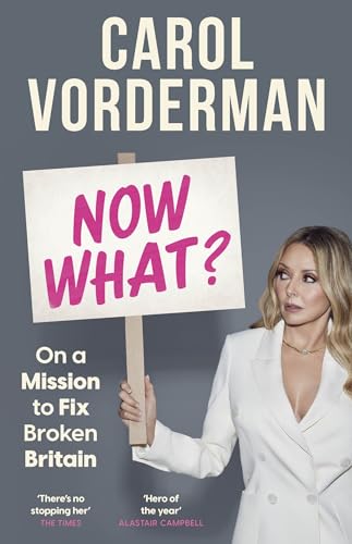 Carol Vorderman - Now What? : On a Mission to Fix Broken Britain - Har image 1