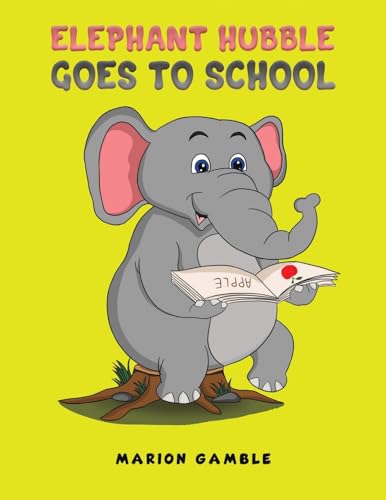 Marion Gamble - Elephant Hubble Goes to School - Paperback image 1