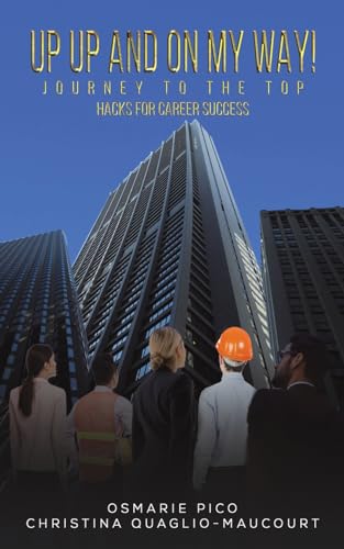 Christina Quaglio-Ma - Up Up and On My Way! Journey to the Top : Hacks image 1