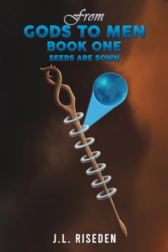 J.L. Riseden - From Gods to Men : Book One – Seeds Are Sown - Paperb image 1