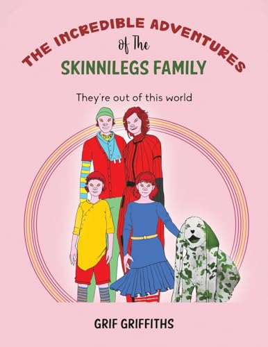 Grif Griffiths - Incredible Adventures of The Skinnilegs Family : They image 1