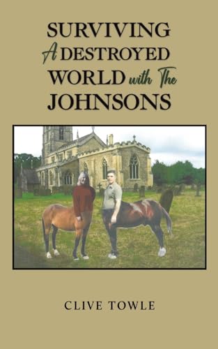 Clive Towle - Surviving a Destroyed World with the Johnsons - Paperbac image 1