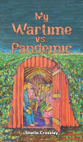 Sheila Crossley - My Wartime vs. Pandemic - Hardback image 1