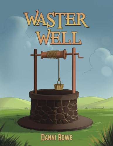 Danni Rowe - Waster Well - Paperback image 1