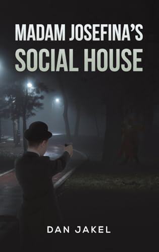 Dan Jakel - Madam Josefina's Social House - Hardback image 1