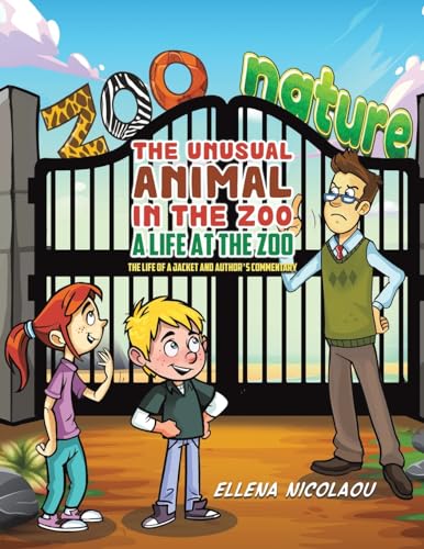 Ellena Nicolaou - Unusual Animal in the Zoo: A Life at the Zoo : The L image 1